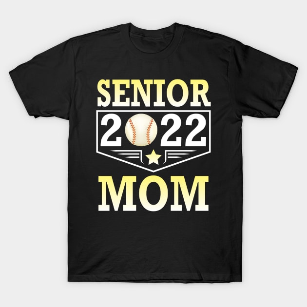 Baseball Player Senior 2022 Mom Happy Graduate Day Class Of T-Shirt by tieushop091